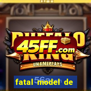fatal model de cruz das almas